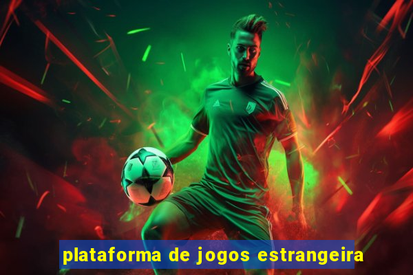 plataforma de jogos estrangeira